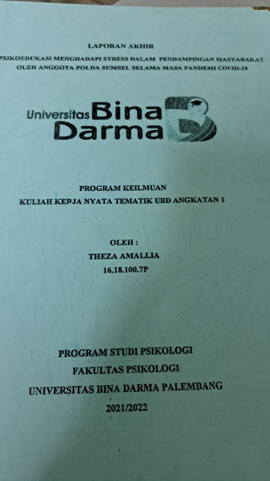 Cover PSIKOEDUKASI MENGHADAPI STRESS DALAM PENDAMPINGAN MASYARAKAT OLEH ANGGOTA POLDA SUMSEL SELAMA MASA PANDEMI COVID-19 / THEZA AMELLIA