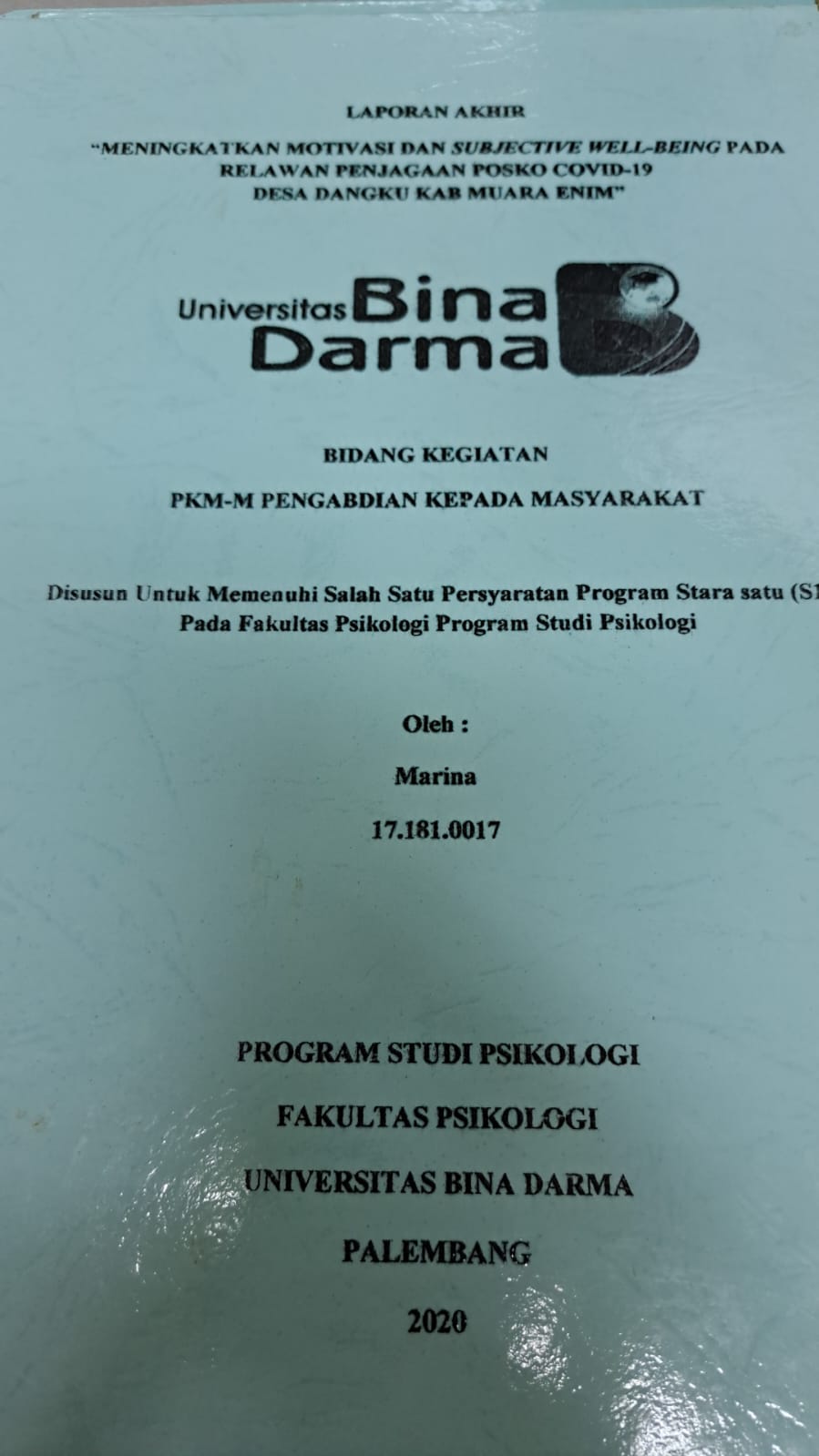 Cover MENINGKATKAN MOTIVASI DAN SUBJECTIVE WELL-BEING PADA RELAWAN PENJAGAAN POSKO COVID-19 DESA DENGKU KAB MUARA ENIM / MARINA