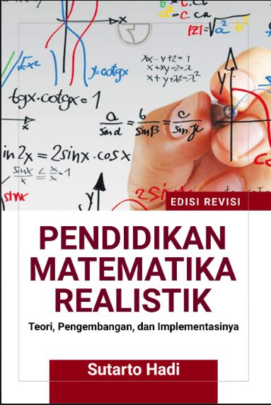 Cover Pendidikan Matematika Realistik :  Pengembangan dan implementasinya / sutarto Hadi