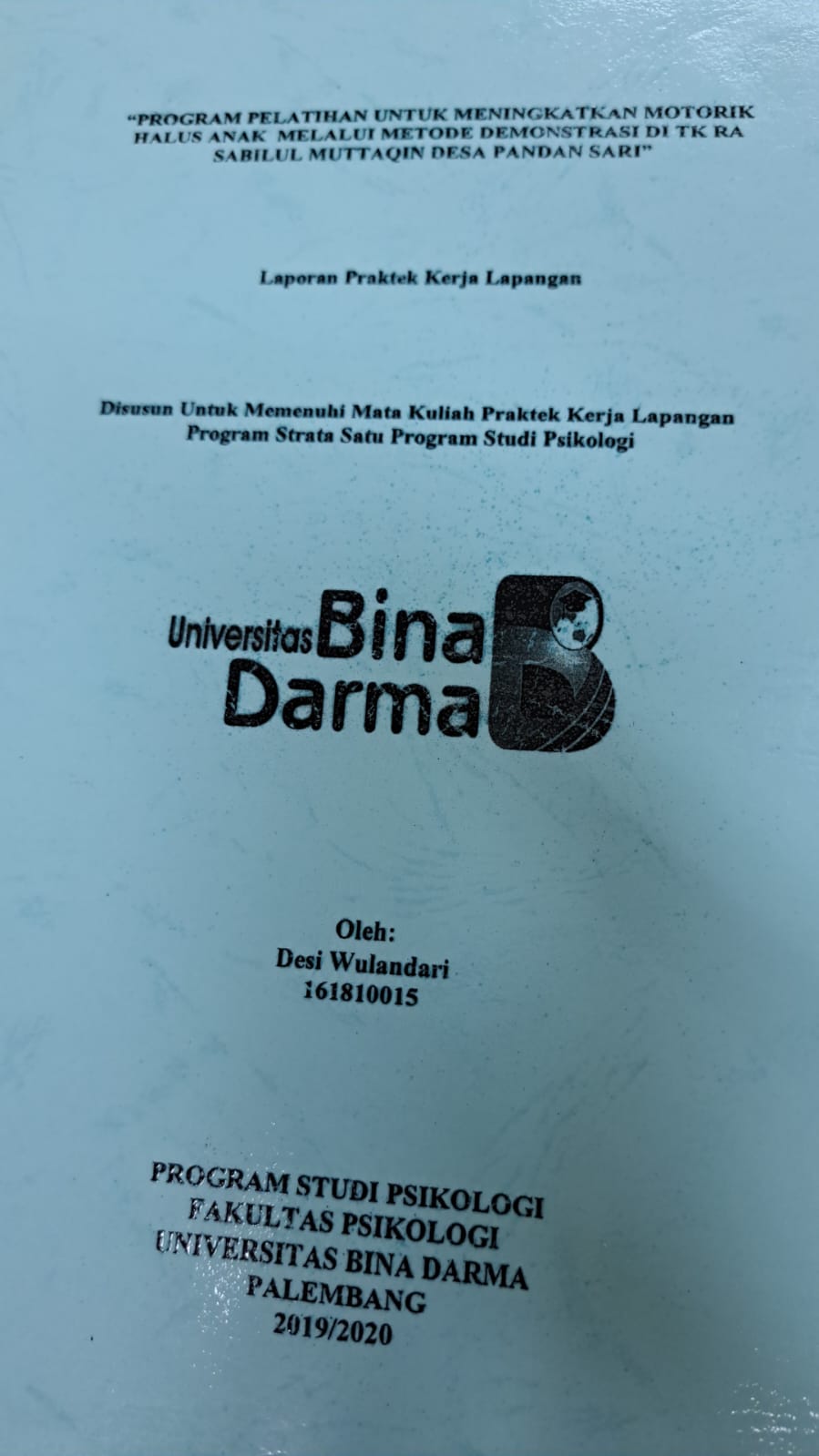 Cover PROGRAM PELATIHAN UNTUK MENINGKATKAN MOTORIK HALUS ANAK MELALUI METODE DEMONSTRASI DI TK RA SABILUL MUTTAQIN DESA PANDAN SARI / DESI WULANDARI