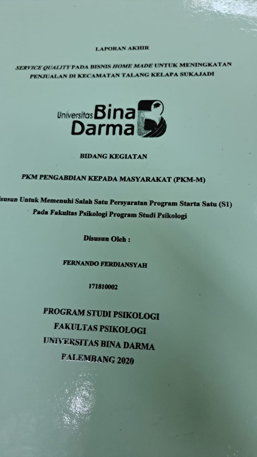 Cover SERVICE QUALITY PADA BISNIS HOME MADE UNTUK MENINGKATKAN PENJUALAN DI KECAMATAN TALANG KELAPA / FERNANDO FERDIANSYAH
