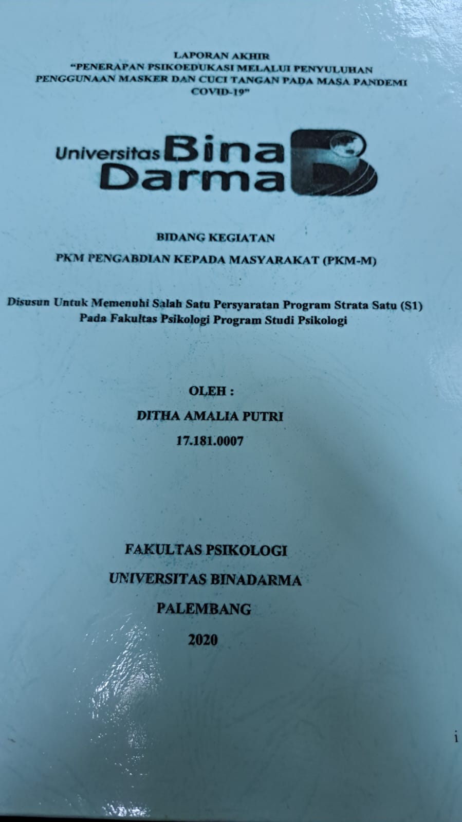 Cover PENERAPAN PSIKOEDUKASI MELALUI PENYULUHAN PENGGUNAAN MASKER DAN CUCI TANGAN PADA MASA PANDEMI COVID-19 / DITHA AMALIA PUTRI