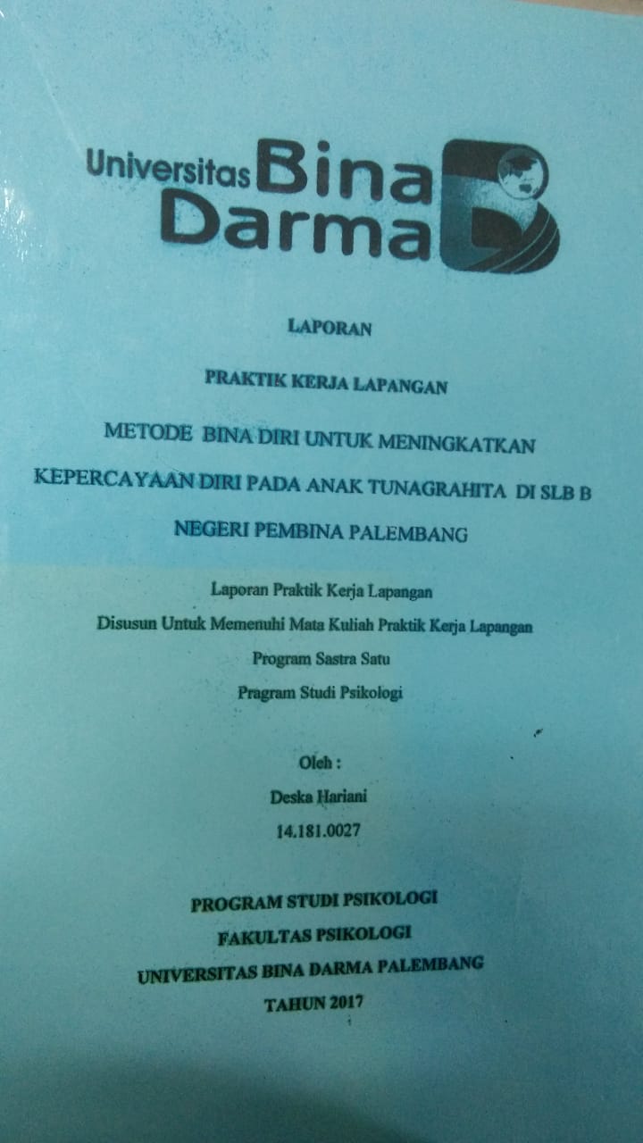 Cover METODE BINA DIRI UNTUK MENINGKATKAN KEPERCAYAAN DIRI PADA ANAK TUNA GRAHITA DI SLB B NEGERI PEMBINA PALEMBANG / DESKA HARIANI