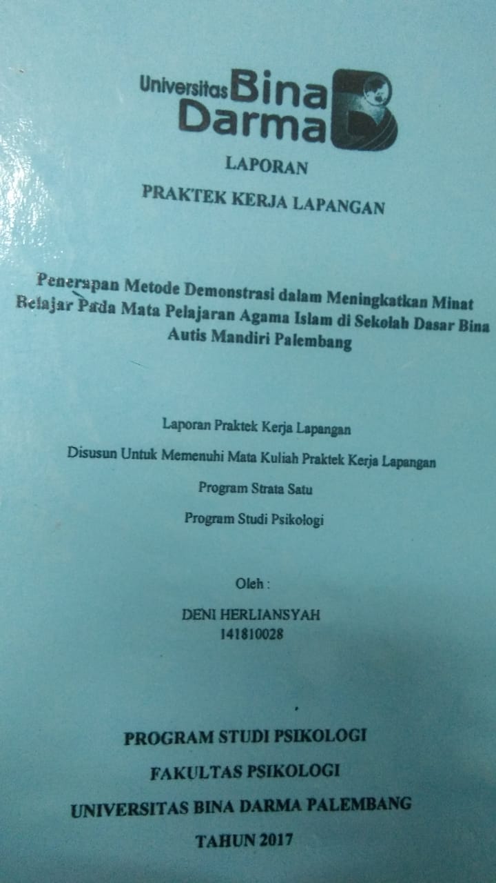 Cover PENERAPAN METODE DEMONSTRASI DALAM MENINGKATKAN MINAT BELAJAR PADA MATA PELAJARAN AGAMA ISLAM DI SEKOLAH DASAR BINA AUTIS MANDIRI PALEMBANG / DENI HERLIANSYAH