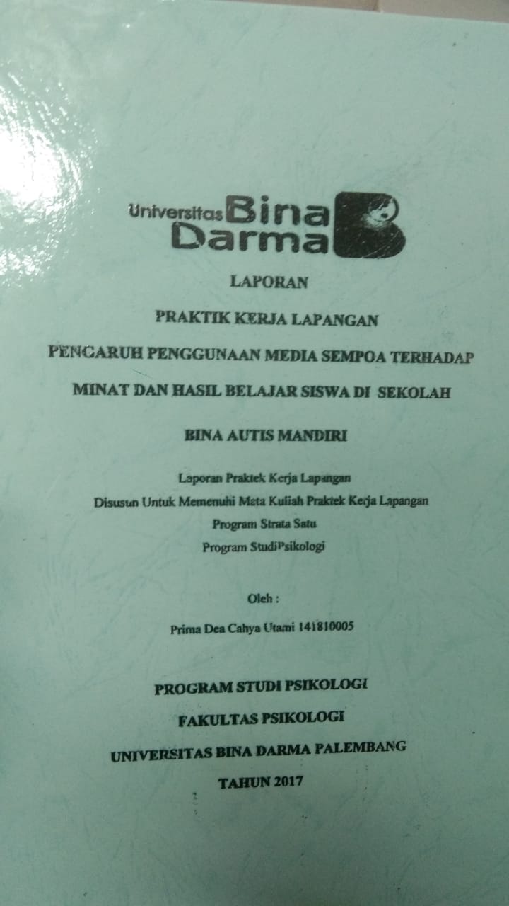 Cover PENGARUH PENGGUNAAN MEDIA SEMPOA TERHADAP MINAT DAN HASIL BELAJAR SISWA DI SEKOLAH BINA AUTIS MANDIRI / PRIMA DEA CAHYA UTAMI