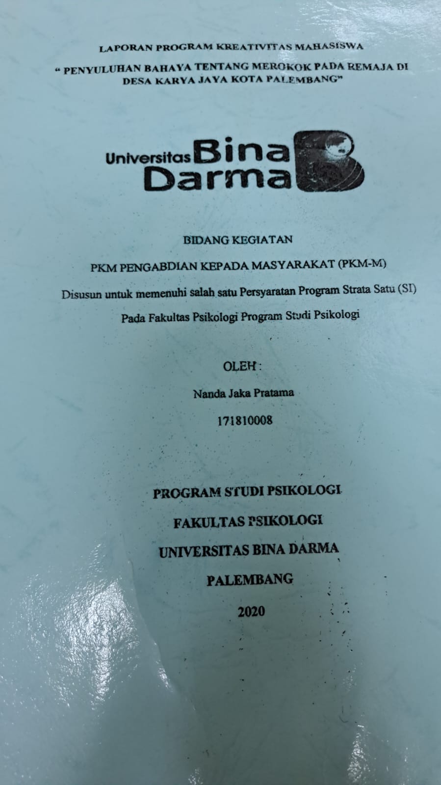 Cover PENYULUHAN BAHAYA TENTANG MEROKOK PADA REMAJA DI DESA KARYA JAYA KOTA PALEMBANG / NANDA JAKA PRATAMA
