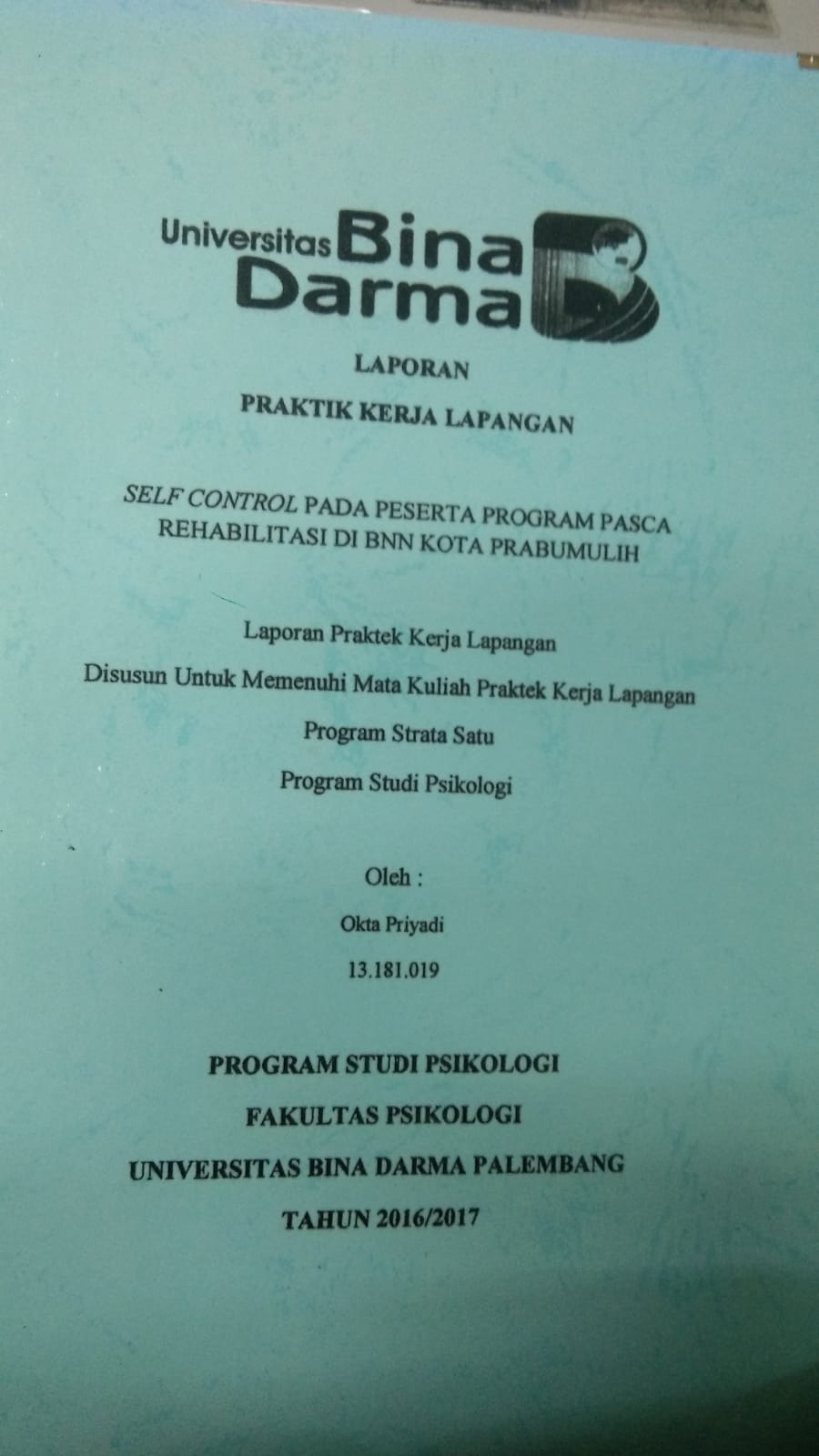 Cover SELF CONTROL PADA PESERTA PROGRAM PASCA REHABILITASI DI BNN KOTA PRABUMULIH / OKTA PRIYADI