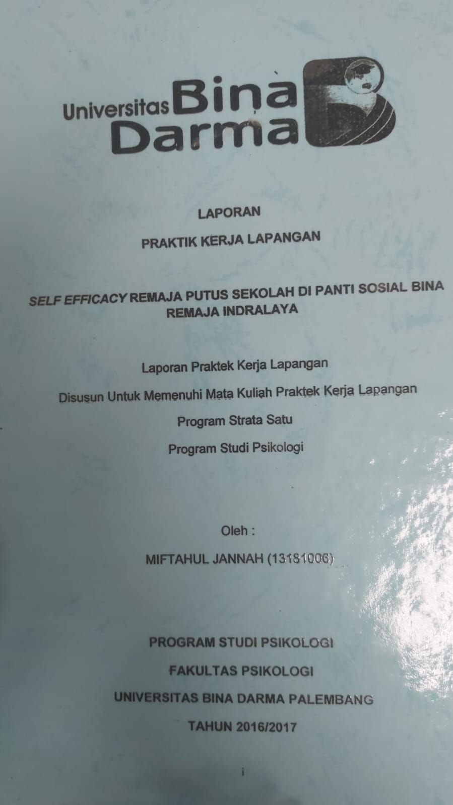 Cover SELF EFFICACY REMAJA PUTUS SEKOLAH DI PANTI SOSIAL BINA DARMA REMAJA INDRALAYA / MIFTAHUL JANNAH