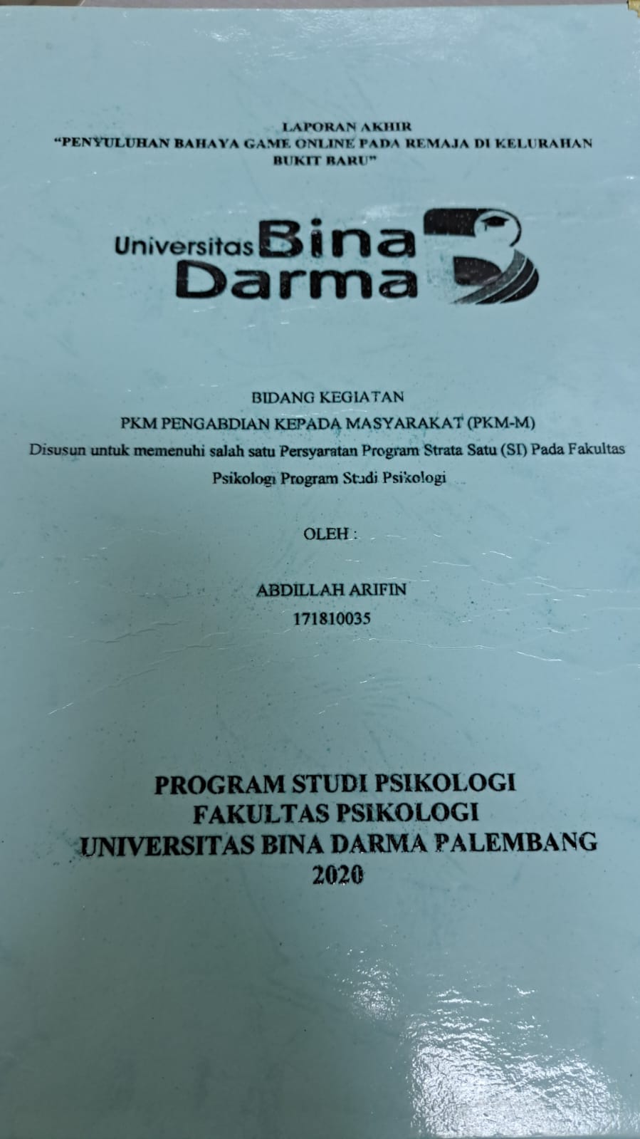 Cover PENYULUHAN BAHAYA GAME ONLINE PADA REMAJA DI KELURAHAN BUKIT BARU / ABDILLAH ARIFIN