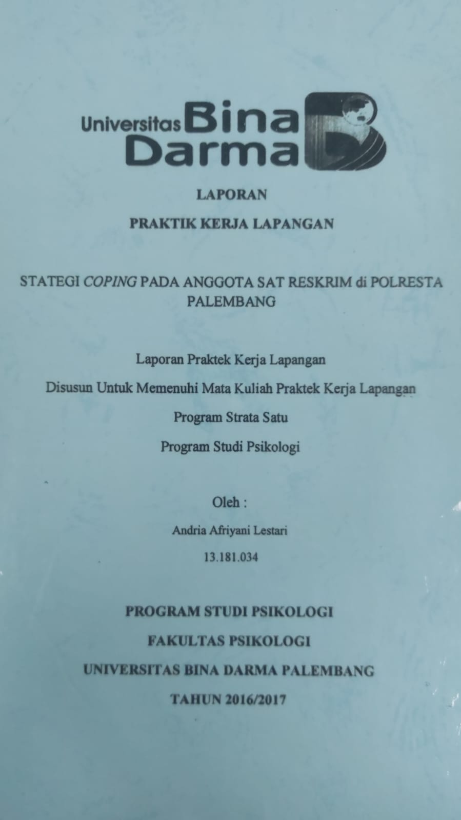 Cover STRATEGI COPING PADA ANGGOTA SAT RESKRIM DI POLRESTA PALEMBANG / ANDRIA AFRIYANI