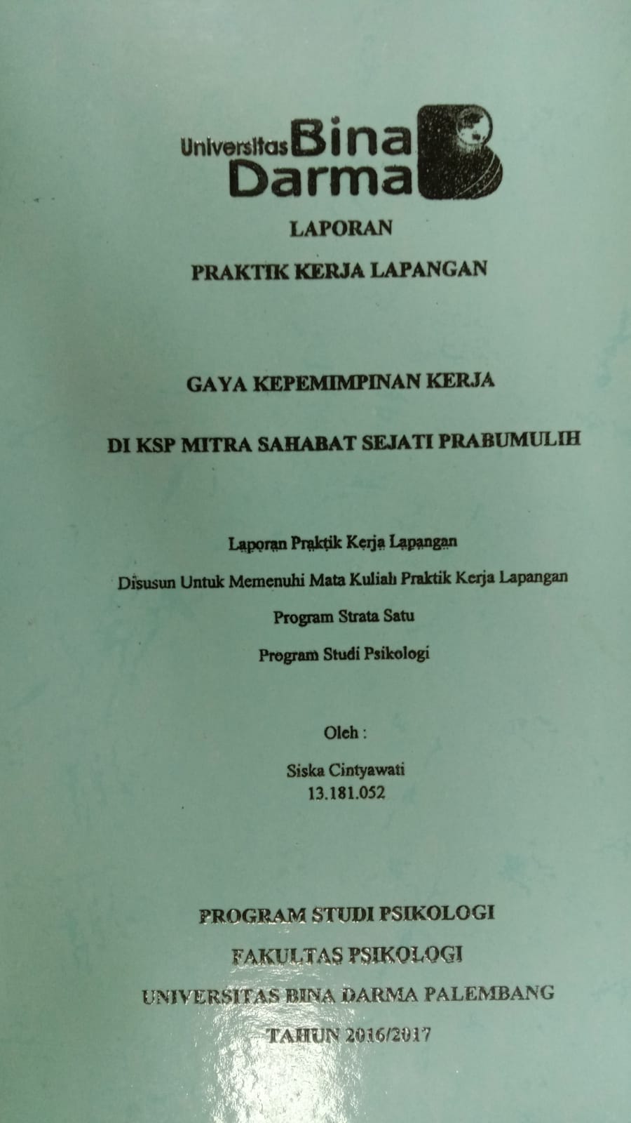 Cover GAYA KEPEMIMPINAN KERJA DI KSP MITRA SAHABAT SEJATI PRABUMULIH / SISKA CINTYAWATI