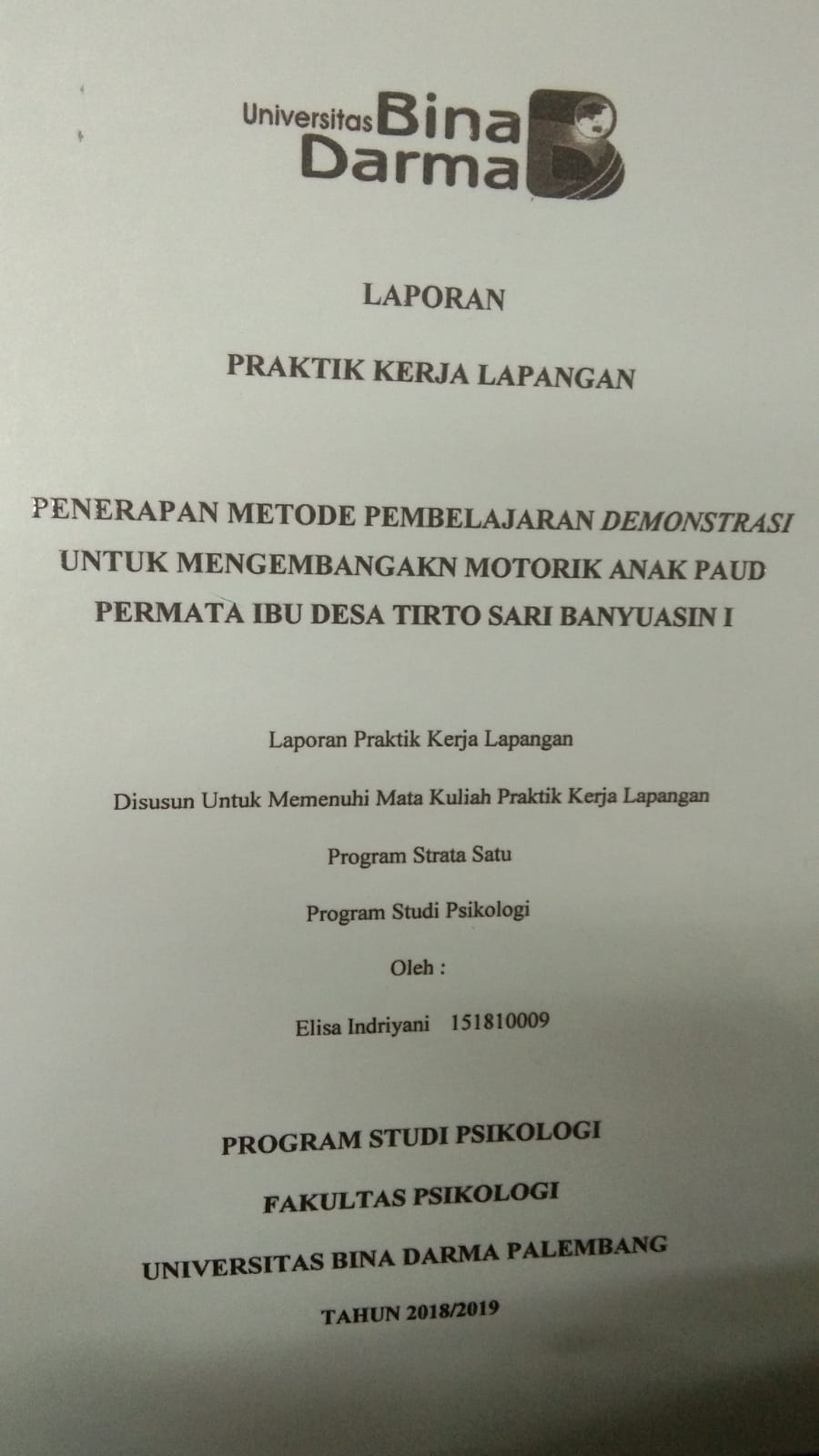 Cover PENERAPAN METODE PEMBELAJARAN DEMONSTRASI UNTUK MENGEMBANGKAN MOTORIK PERMATA IBU DESA TIRTO SARI BANYUASIN I / ELISA INDRIYANI