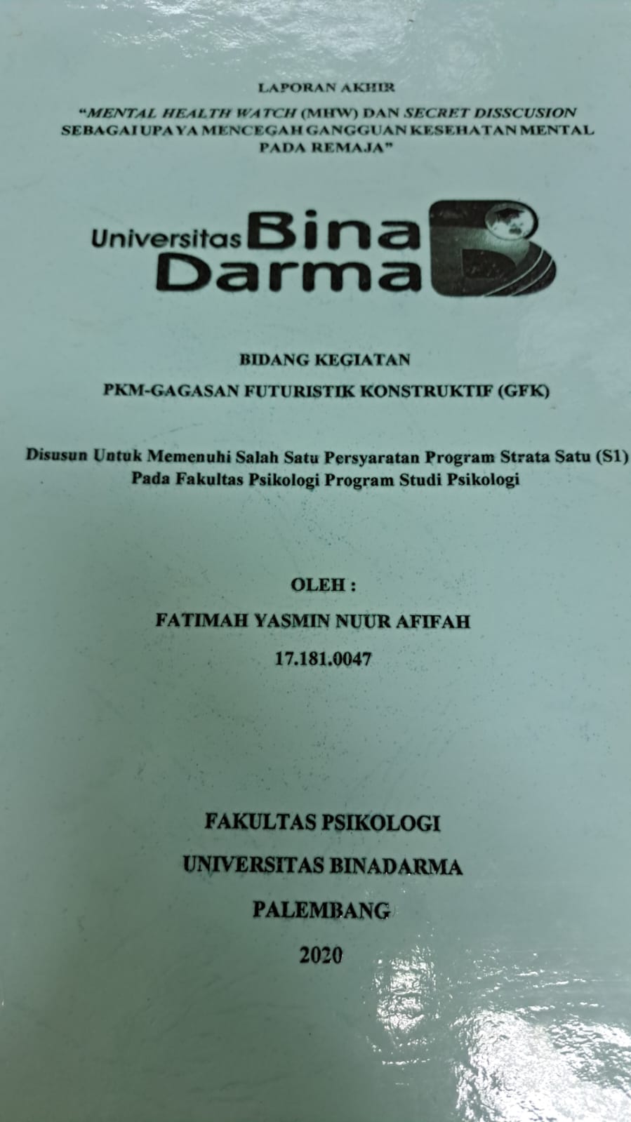 Cover MENTAL HEALTH WATCH (MHW) DAN SECRET DISSCUSION SEBAGAI UPAYA MENCEGAH GANGGUAN KESEHATAN MENTAL PADA REMAJA / FATIMAH YASMIN NUUR AFIFAH