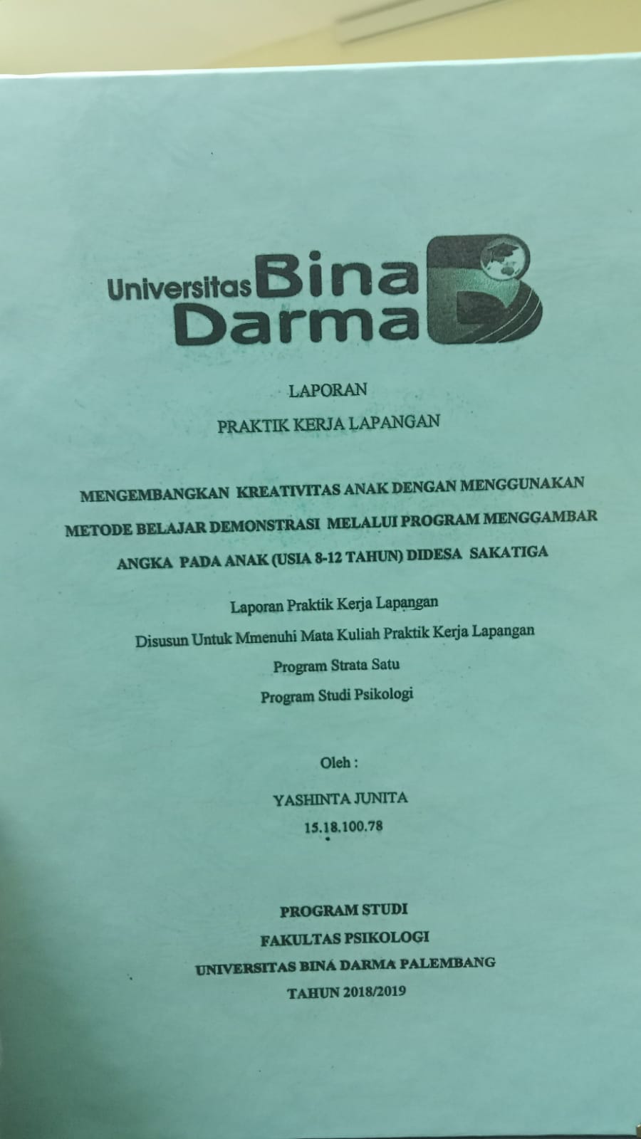 Cover MENGEMBANGKAN KREATIVITAS ANAK DENGAN MENGGUNAKAN METODE BELAJAR DEMONTRASI MELAUI PROGRAM MENGGAMBAR ANGKA PADA ANAK (USIA 8-12TAHUN) DI DESA SAKATIGA / YASHINTA JUNITA