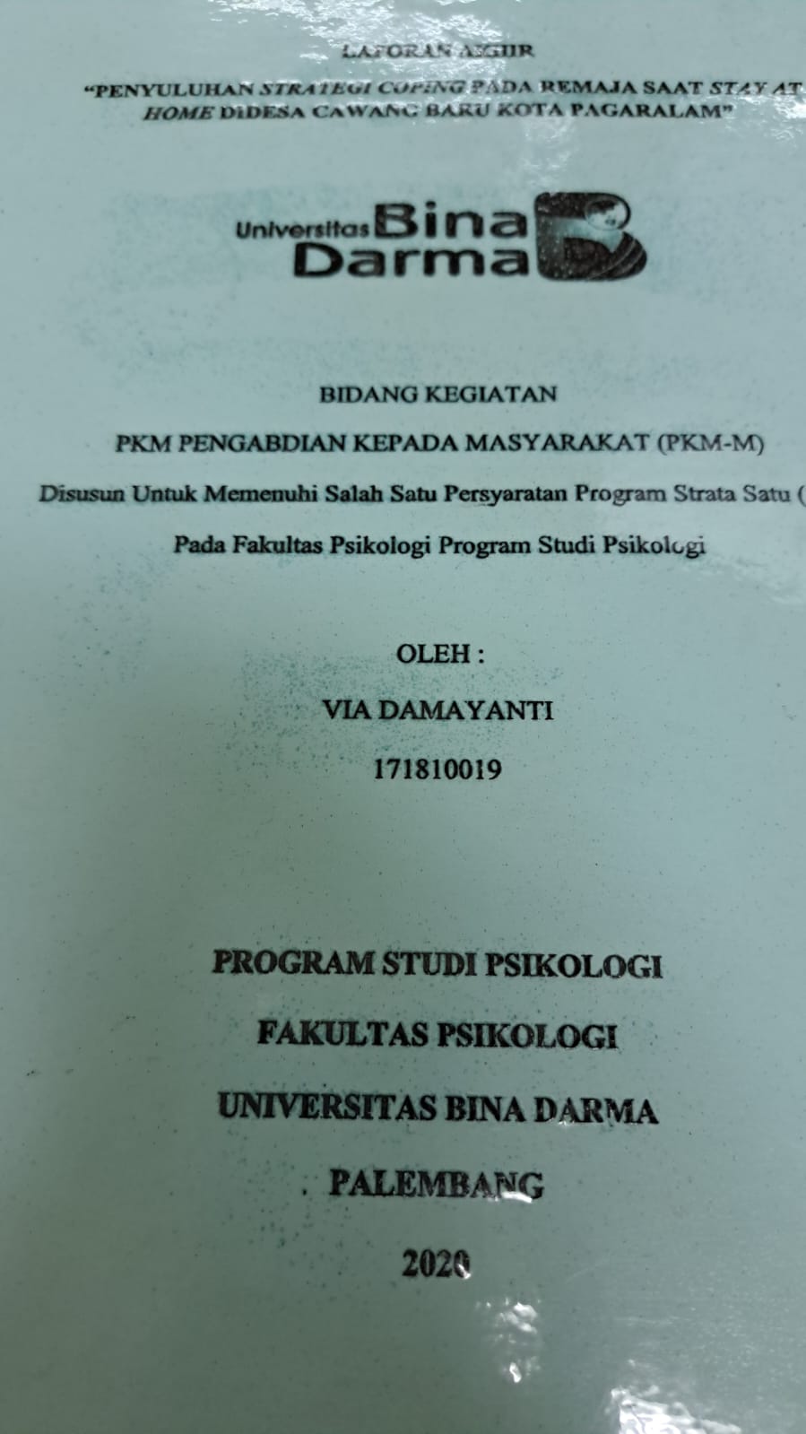Cover PENYULUHAN STRATEGI COPING PADA REMAJA SAAT STAY AT HOME DIDESA CAWANG BARU KOTA PAGARALAM / VIA DAMAYANTI