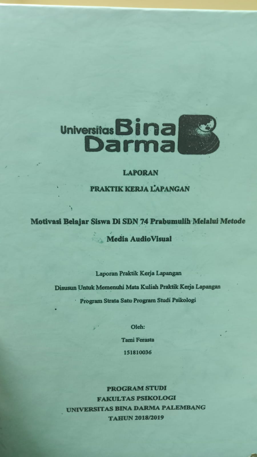 Cover MOTIVASI BELAJAR SISWA DI SDN 74 PRABUMULIH MELAUI METODE MEDIA AUDIO VISUAL / TAMI FARESTA