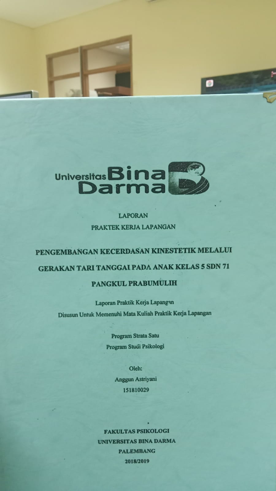 Cover PENGEMBANGAN KECERDASSAN KINESTETIK MELALUI GERAKAN TARI TANGGAI PADA ANAK KELAS 5 SDN 71 PANGKUL PRABUMULIH / ANGGUN ASTRIYANI