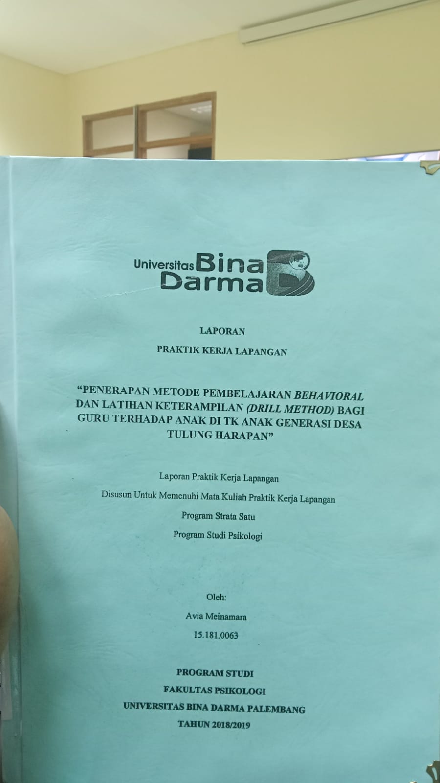 Cover PENERAPAN METODE PEMBELAJARAN BEHAVIORAL DAN LATIHAN KETERAMPILAN (DRILL METHOD) BAGI GURU TERHADAP ANAK DI TK ANAK GENERASI DESA TULUNG HARAPAN / AVIA MEINAMARA