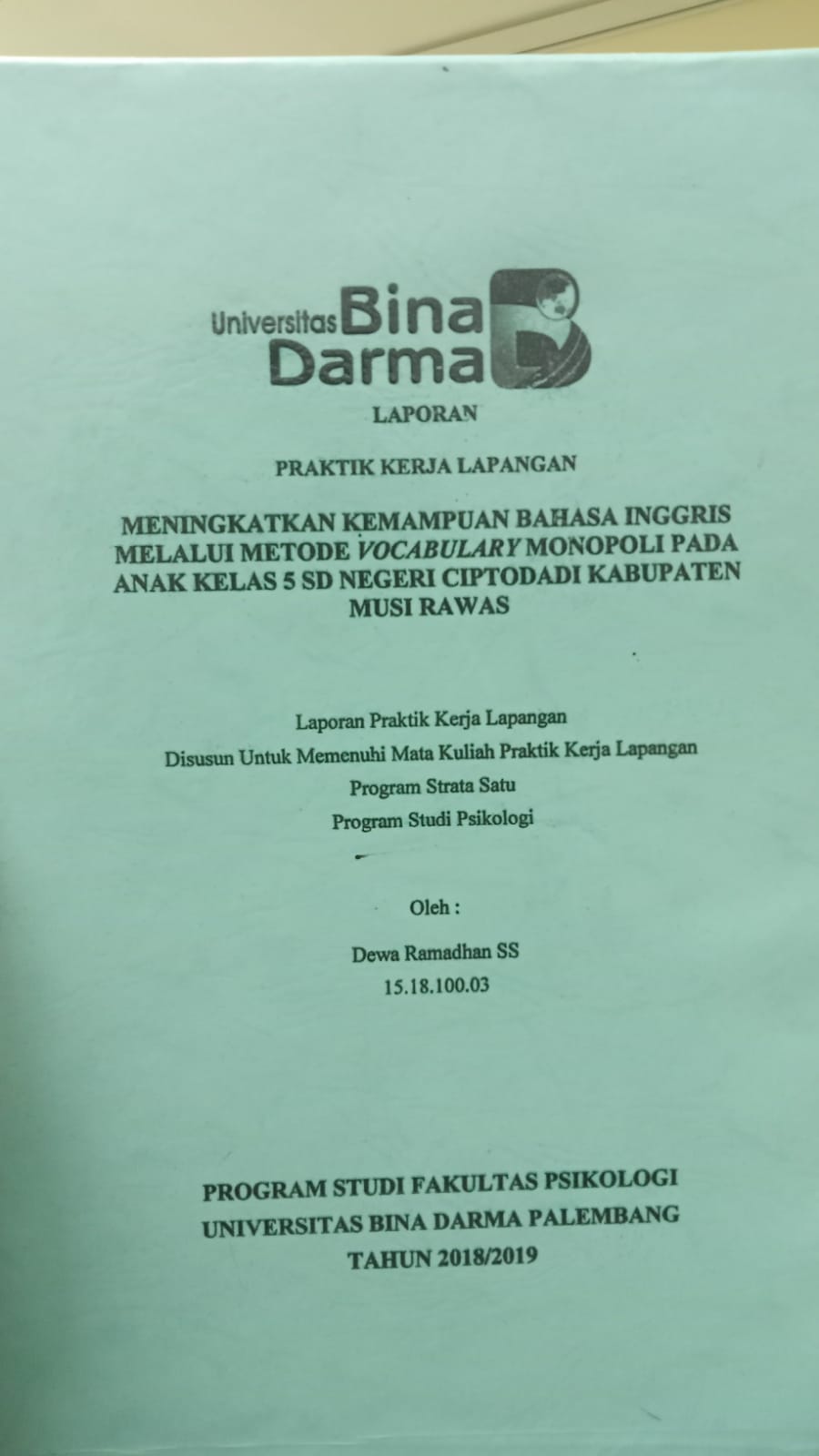 Cover MENIGKATKAN KEMAMPUAN BAHASA INGGRIS MALALUI METODE VOCABULARY MONOPOLI PADA ANAK KELAS 5 SD NEGERI CIPTODADI KABUPATEN MUSI RAWAS / DEWA RAMADHAN SS