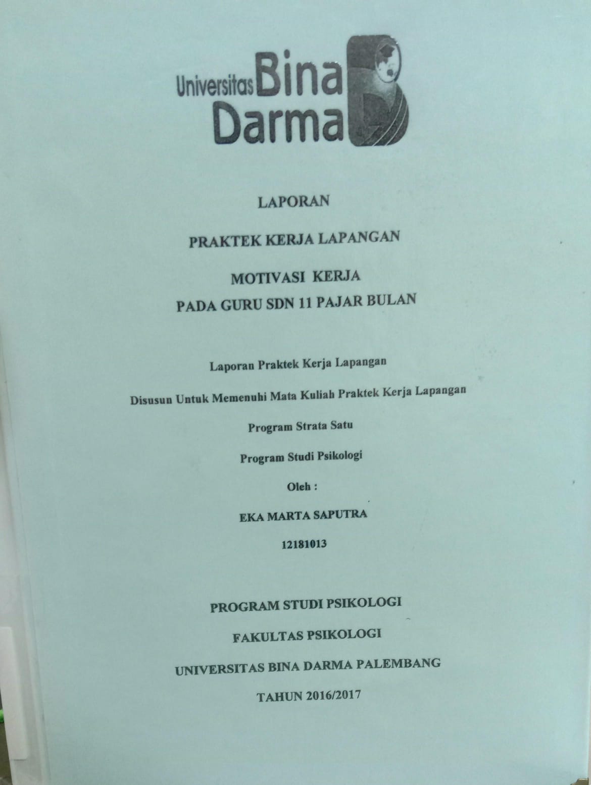 Cover MOTIVASI KERJA PADA GURU SDN 11 PAJAR BULAN / EKA MARTA SAPUTRA