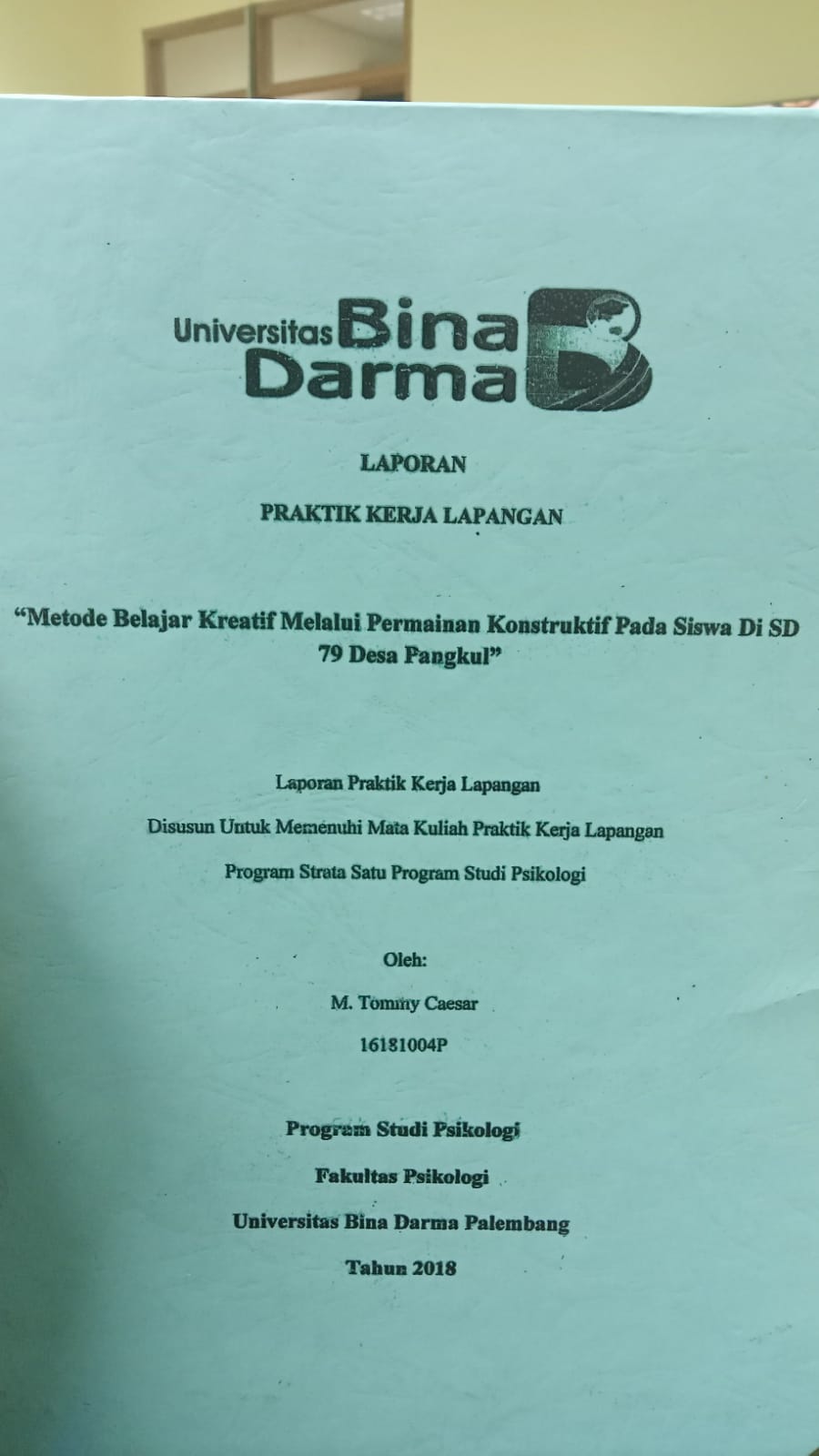 Cover METODE BELAJAR KREATIF MELALUI PERMAINAN KONSENTRUKTIF PADA SISWA DI SD 79 DESA PANGKUL / M TOMMY CAESAR
