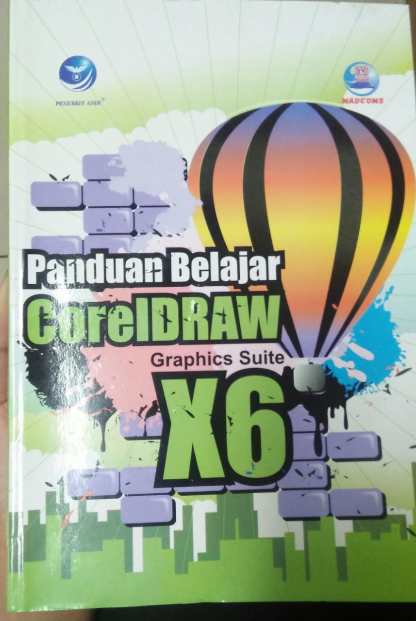 Cover PANDUAN BELAJAR CORELDRAW  GRAPHICS SUITE X6 / Madcoms Madiun
