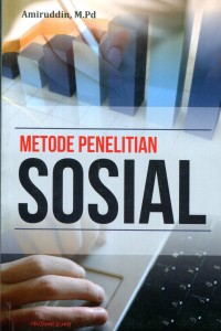 Cover Metode Penelitian Sosial / Dr. Amiruddin, M.Pd