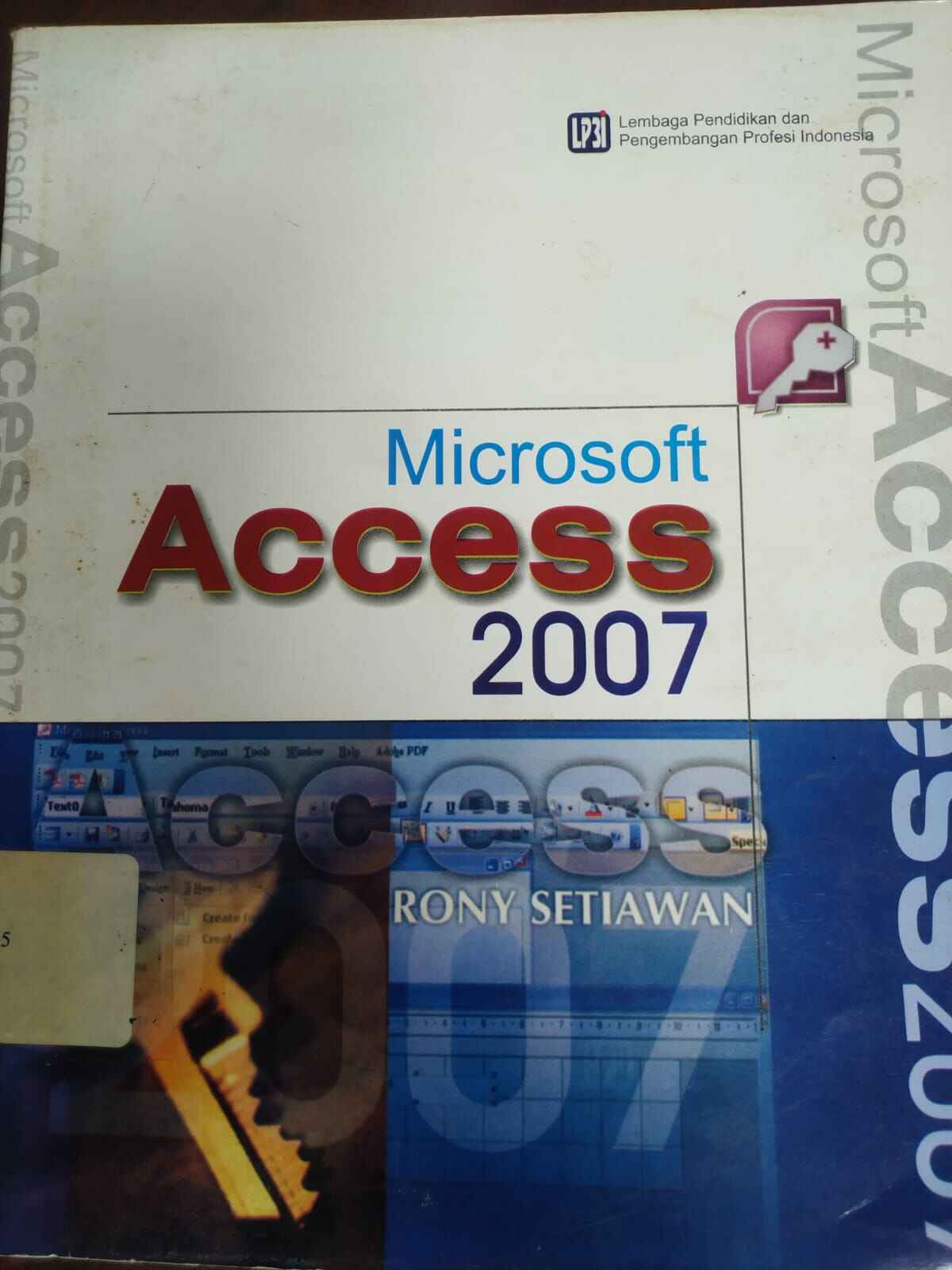 Cover MICROSOFT ACCESS 2007 / Rony Setiawan