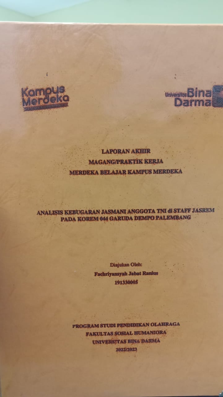 Cover ANALISIS KEBUGARAN JASMANI ANGGOTA TNI DI STAFF JASREM PADA KOREM 044 GARUDA DEMPO PALEMBANG / FACRIYANSYAH JABAT  RANIUS