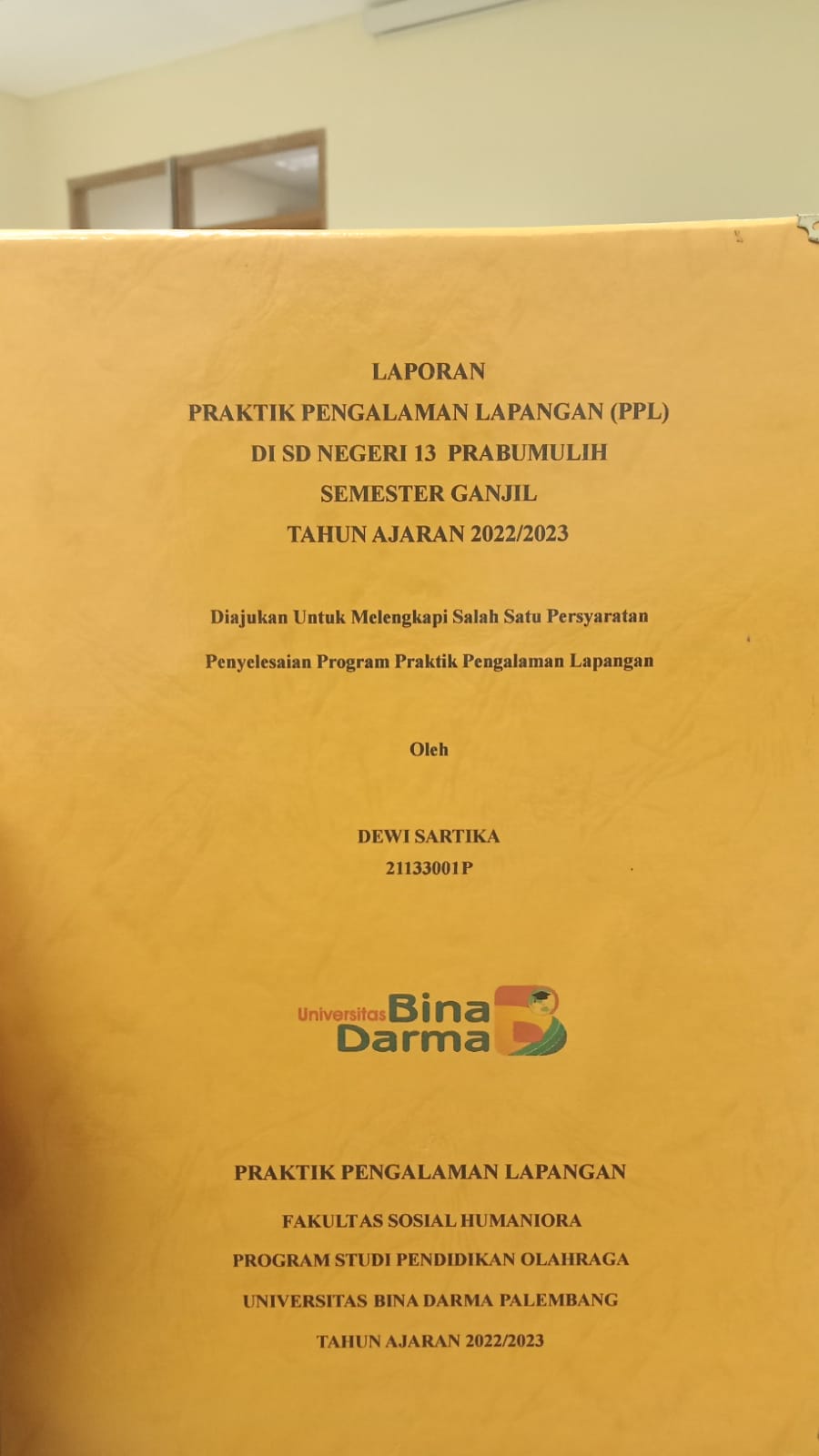 Cover PRAKTIK PENGALAMAN LAPANGAN (PPL) DI SD NEGRI PRABUMULIH SEMESTER GANJIL TAHUN AJARAN 2022/2023 / DEWI SARTIKA