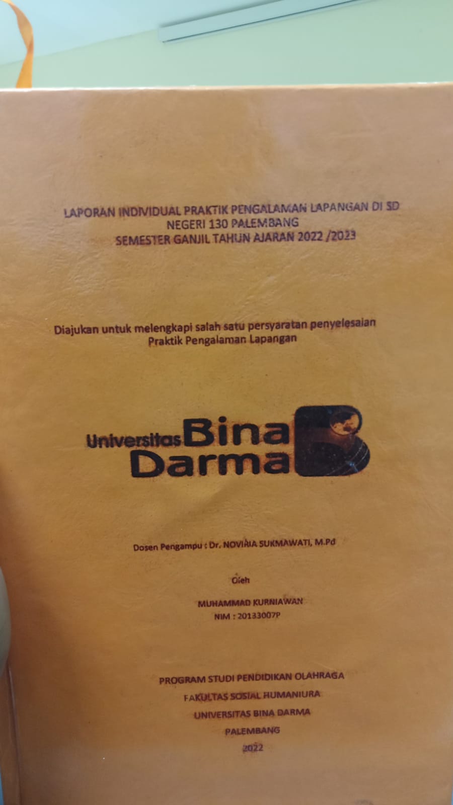 Cover LAPORAN INDIVIDUAL PRAKTIK PENGALAMAN LAPANGAN DI SD NEGERI 130 PALEMBANG SEMESTER GANJIL TAHUN AJRAN 2022/2023 / MUHAMMAD KURNIAWAN