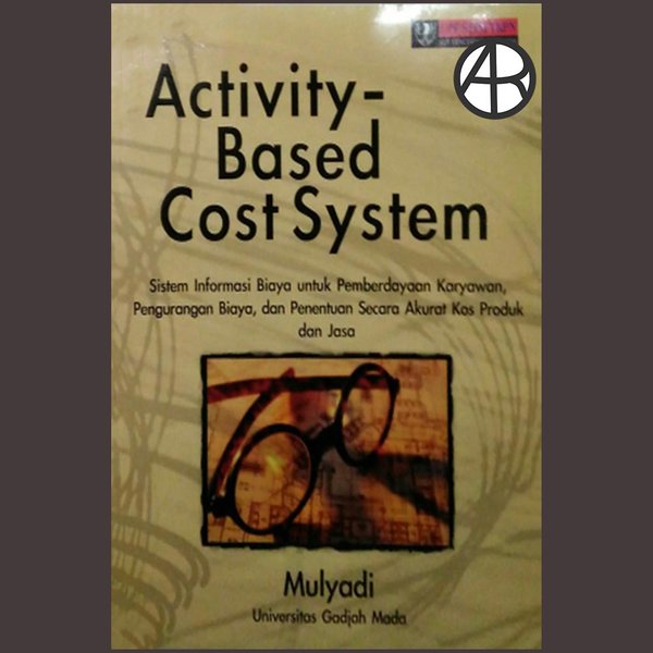 Cover ACTIVITY-BASED COST SYSTEM / Mulyadi