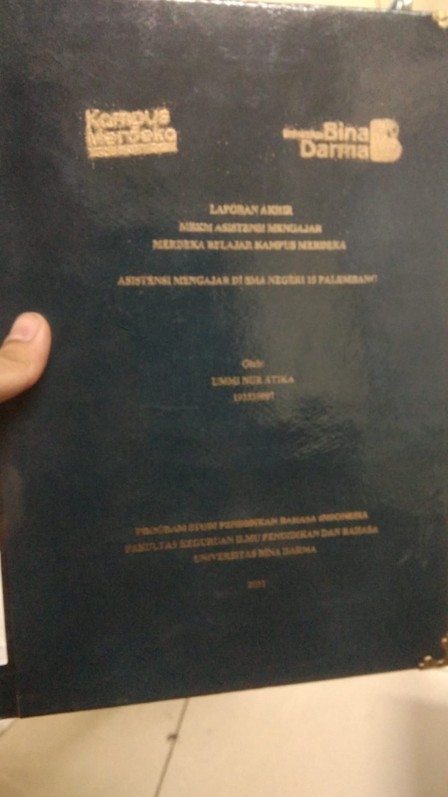 Cover ASISTEN MENGAJAR DI SMA NEGERI 15 PALEMBANG / UMMI NUR ATIKA