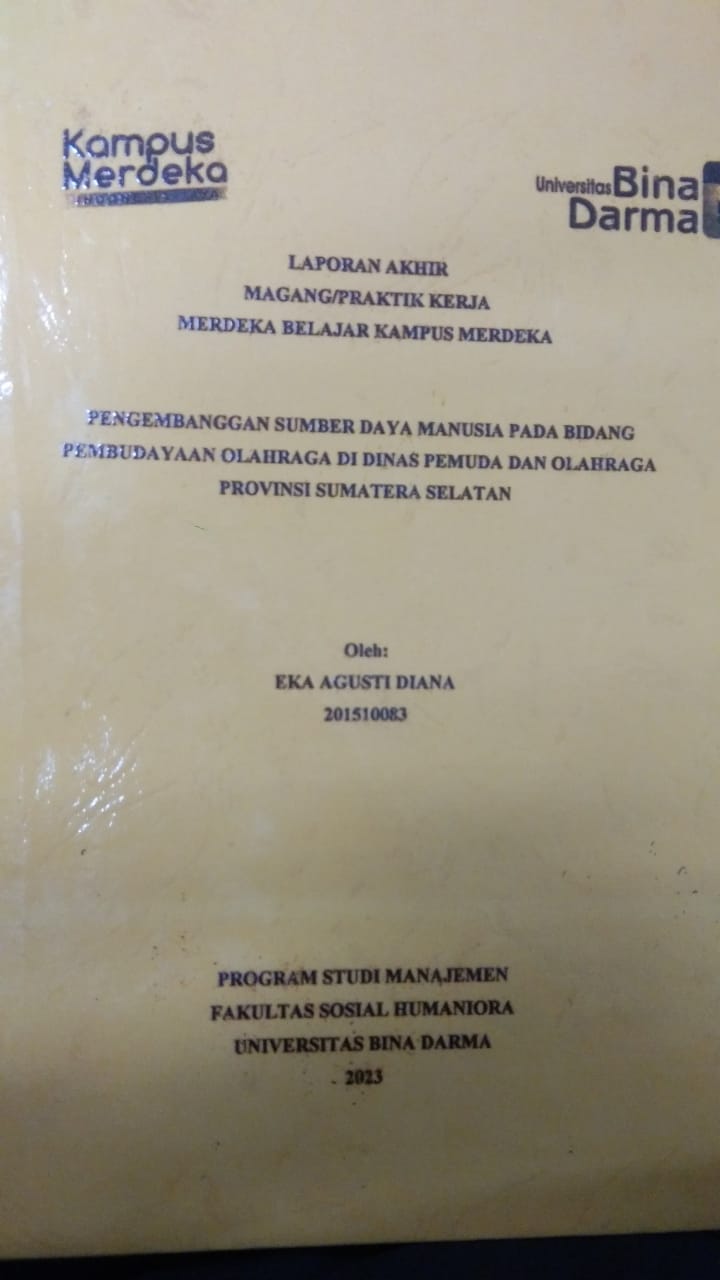 Cover PEMBANGUNAN SUMBER DAYA MANUSIA PADA BOIDANG PEMBUDAYAAN OLAHRAGA DU DINAS PEMUDA DAN OLAHRAGA PROVINSI SUMATERA SELATAN / EKA AGUSTI DIANA