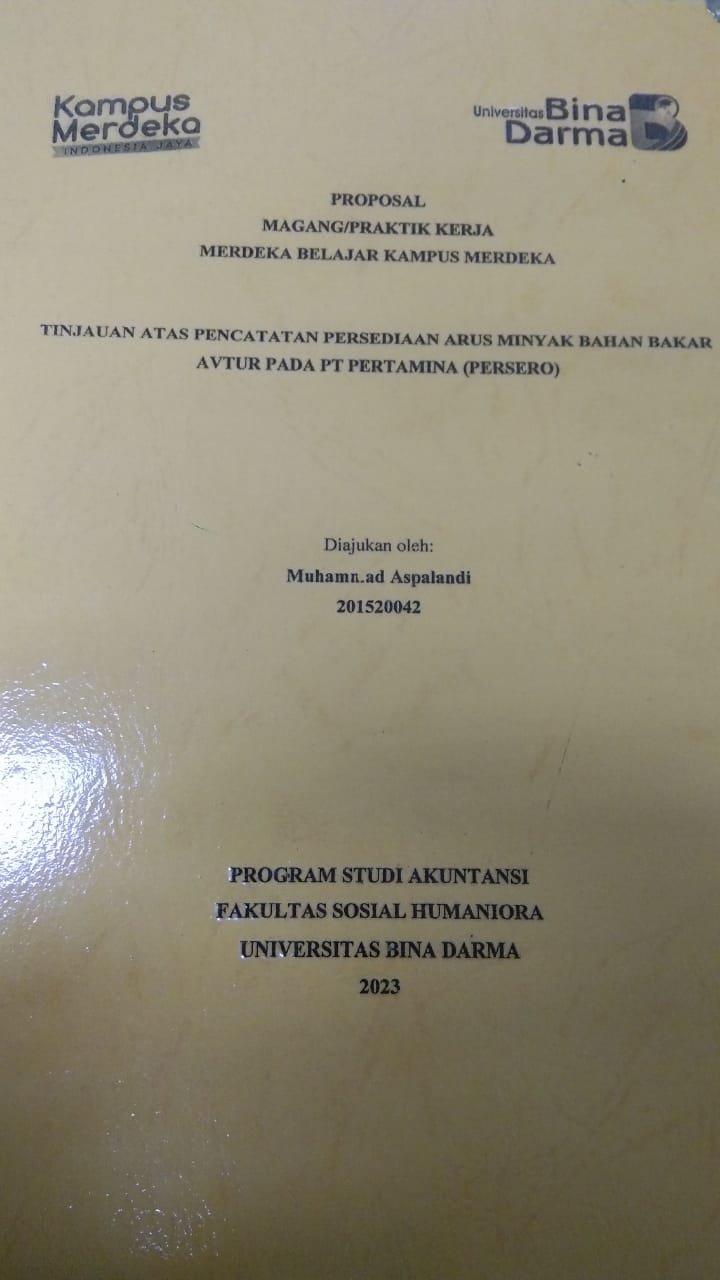 Cover TINJAUAN ATAS PENCATATAN PERSEDIAAN ARUS MINYAK BAHAN BAKAR AVTUR PADA PT PERTAMINA (PERSERO) / MUHAMMAD ASPALANDI