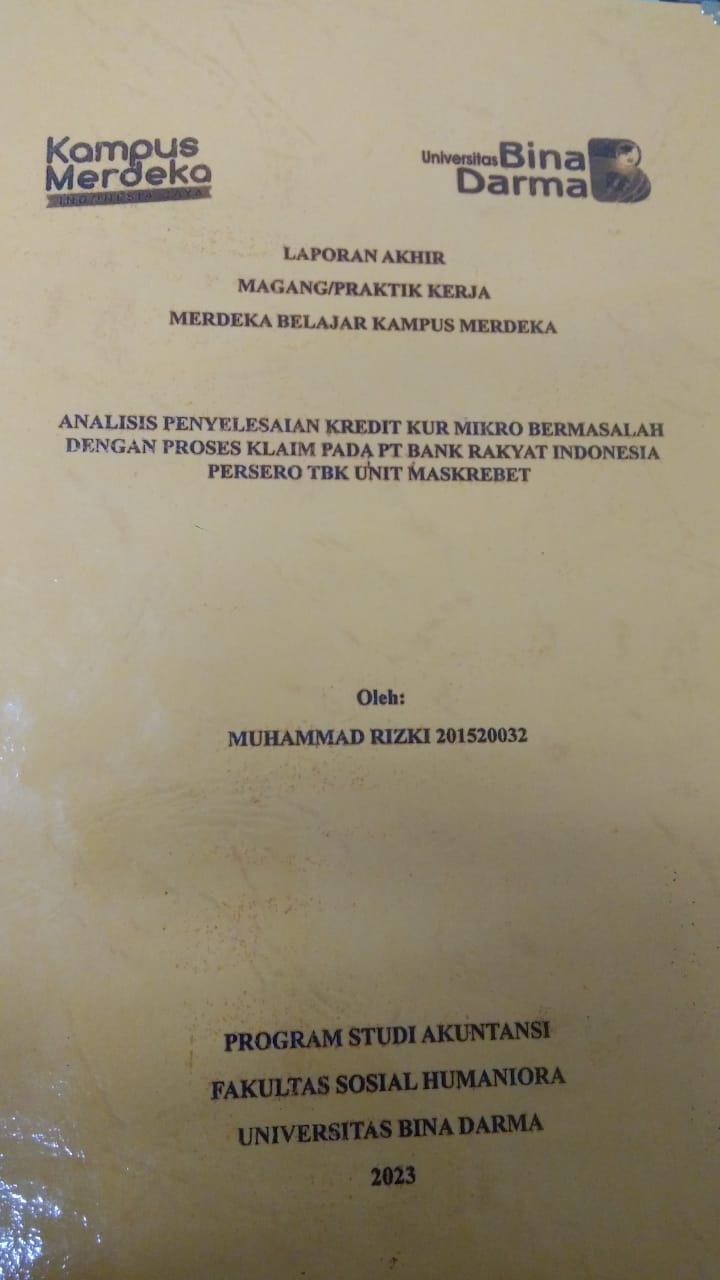 Cover ANALISIS PENYELESAIAN KREDIT KUR MIKRO BERMASALAH DENGAN PROSES KLAIM PADA BANK RAKYAT INDONESIA PERSERO TBK UNIT MASKREBET / MUHAMMAD RIZKI