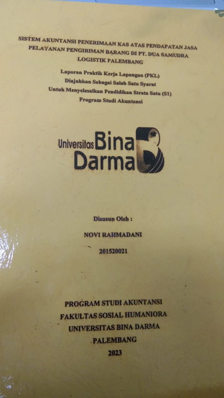 Cover SISTEM AKUNTANSI PENERIMAAN KAS ATAS PENDAPATAN JASA PELAYANAN PENGIRIMAN BARANG DI PT. DUA SAMUDRA LOGISTIK PALEMBANG / NOVI RAHMADANI