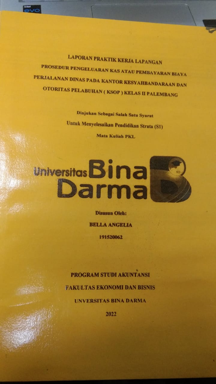 Cover PROSEDUR PENGELUARAN KAS ATAU PEMBAYARAN BIAYA PERJALANAN DINAS PADA KANTOR KESYAH BANDARA DAN OTORITAS PELABUHAN (KSOP) KELAS II PALEMBANG / BELLA ANGELIA