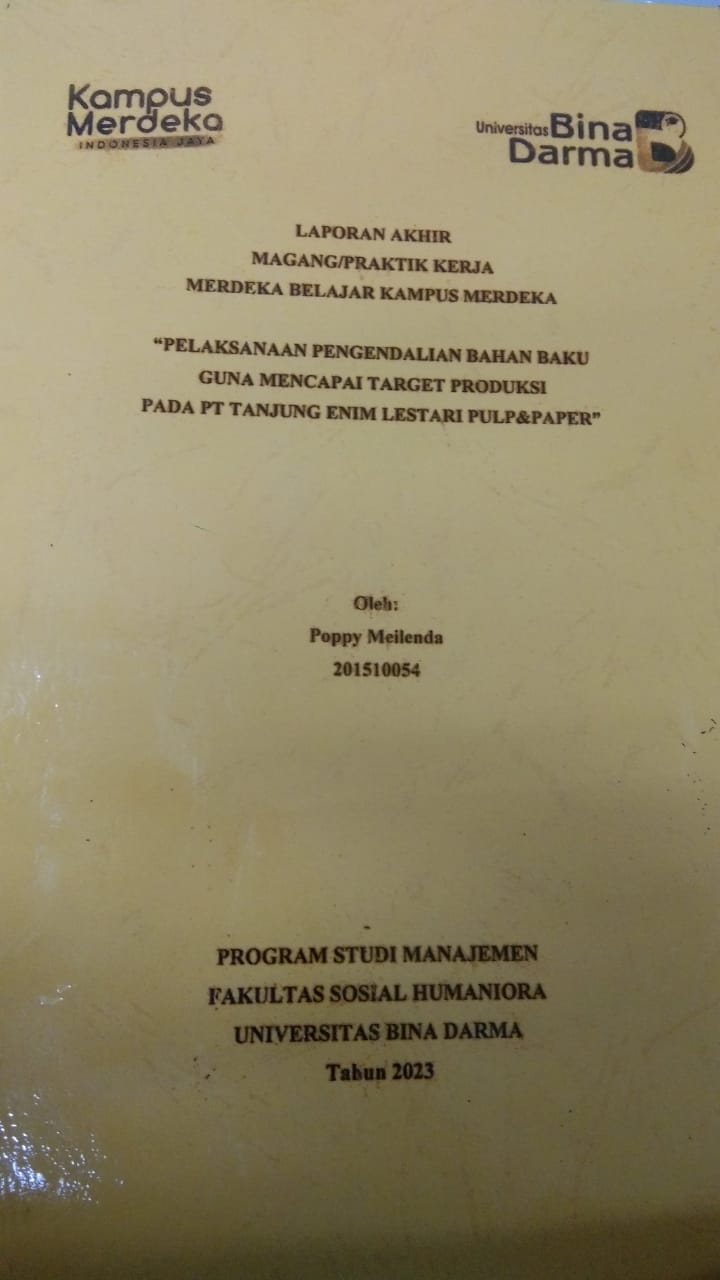 Cover PELAKSANAAN PENGENDALIAN BAHAN BAKU GUNA MENCAPAI TARGET PRODUKSI PADA PT TANJUNG ENIM LESTARI PULP&PAPER / POPPY MEILENDA