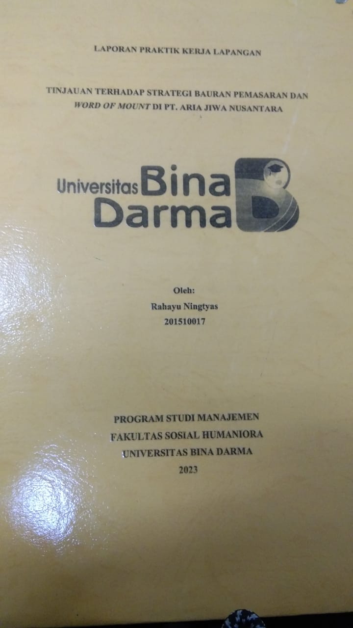 Cover TINJAUAN TERHADAP STRATEGI BAURAN PEMASARAN DAN WORD OF MOUNT DI PT.ARIA JIWA NUSANTARA / RAHAYU NINGTYAS