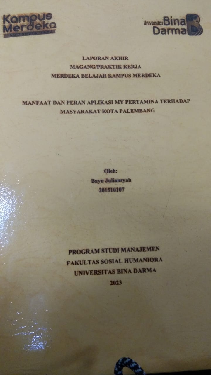 Cover MANFAAT DAN PERAN APLIKASI MY PERTAMINA TERHADAP MASYARAKAT KOTA PALEMBANG / BAYU JULIANSYAH