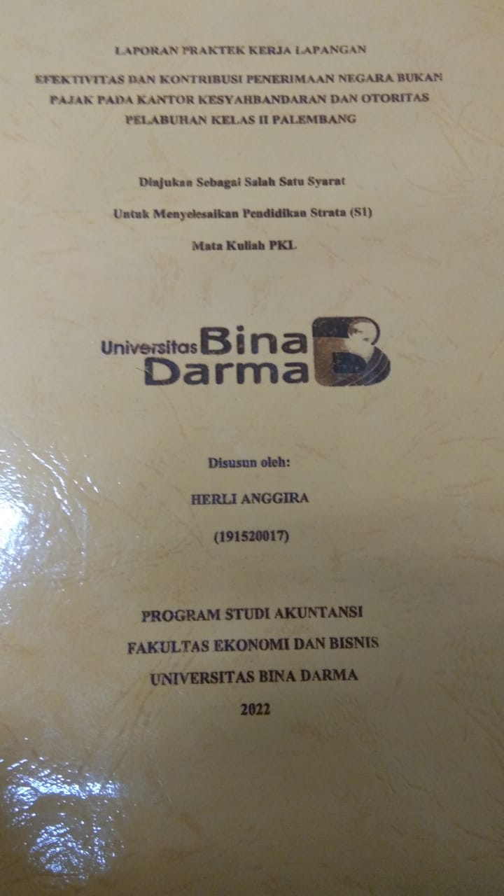 Cover EVEKTIVITAS DAN KONTRIBUSI PENERIMAAN NEGARA BUKAN PAJAK PADA KANTOR KESYAH BANDARA DAN OTORITAS PELABUHAN KELAS II PALEMBANG / HERLI ANGGIRA