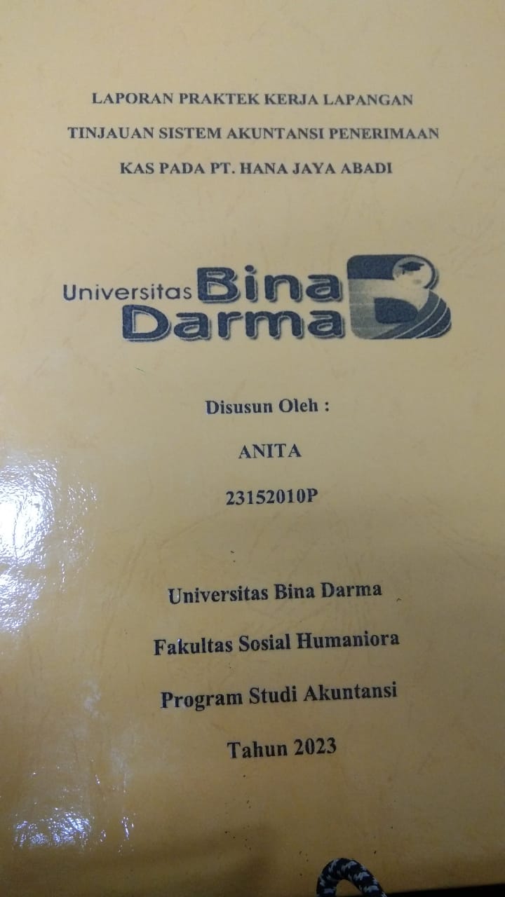 Cover TINJAUAN SISTEM AKUNTANSI PENERIMAAN KAS PADA PT. HANA JAYA ABADI / ANITA