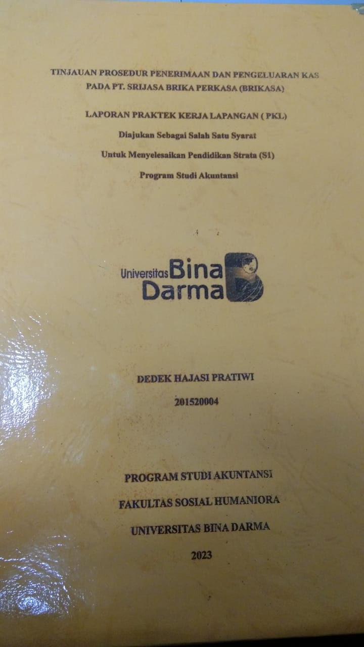 Cover TINJAUAN PROSEDUR PENERIAAN DAN PENGELUARAN KAS PADA PT.SRIJASA BRIKA PERKASA(BRIKASA) / DEDEK HAJASI PRATIWI