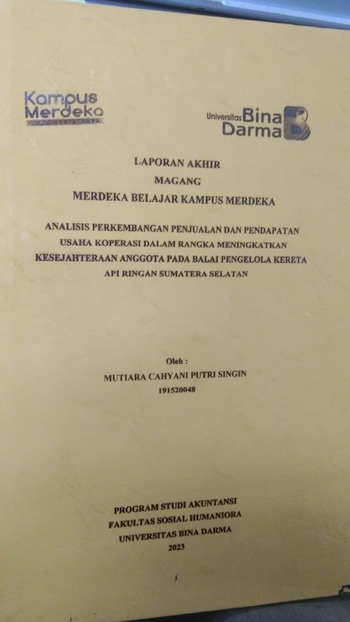 Cover ANALISIS PERKEMBANGAN PENJUALAN DAN PENDAPATAN USAHA KOPERASI DALAM RANGKA MENINGKATKAN KESEJAHTERAAN ANGGOTA PADA BALAI PENGELOLA KERETA API RINGAN SUMATERA SELATAN / MUTIARA CAHYANI PUTRI SINGIN