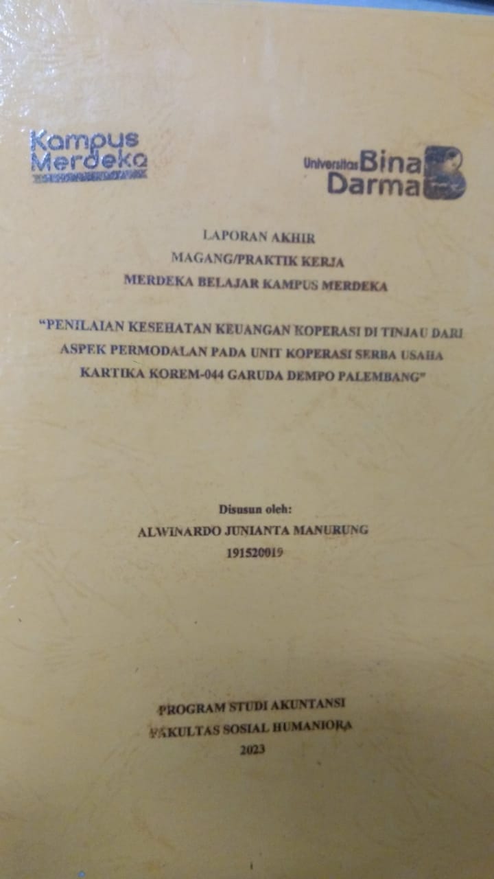 Cover PENILAIAN KESEHATAN KEUANGAN KOPERASI DI TINJAU DARI ASPEK PERMODALAN PADA UNIT KOPERASI SERBA USAHA KARTIKA KOREM-044 GARUDA DEMPO PALEMBANG / ALWINARDO JUNIANTA MANURUNG