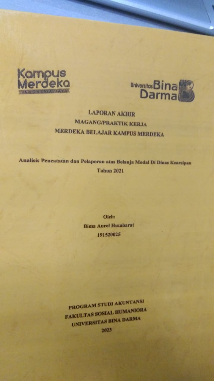 Cover ANALISIS PENCATATAN DAN PELAPORAN ATAS BELANJA MODAL DI DINAS KEARSIPAN TAHUN 2021 / BIMA AUREL HUTABARAT