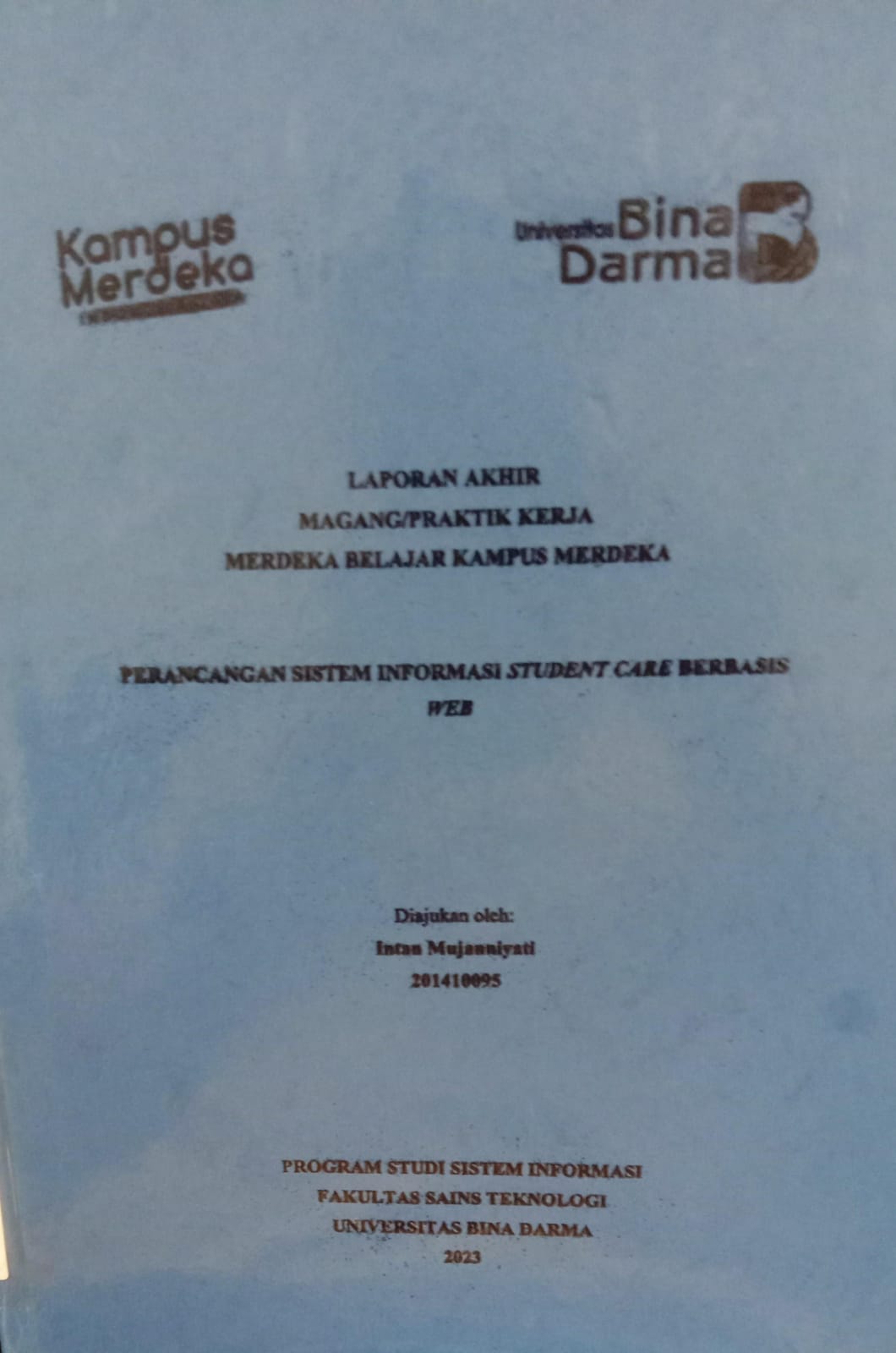 Cover PERANCANGAN SISTEM INFORMASI STUDENT CARE BERBASIS WEB / INTAN MUJANIYANTI