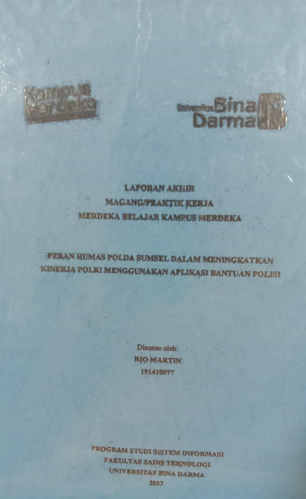 Cover PERAN HUMAS POLDA SUMSEL DALAM MENINGKATKAN KINERJA POLRI MENGGUNAKAN APLIKASI BANTUAN POLISI / RIO MARTIN