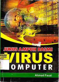 Cover JURUS AMPUH BASMI VIRUS KOMPUTER / Ahmad Fauzi